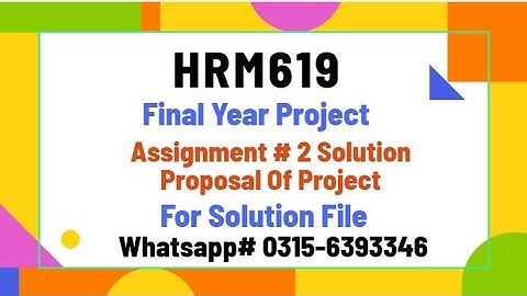HRM619 Assignment 2 Project Proposal solution hrm619 #hrm619 #vu #vuproject #education #exam