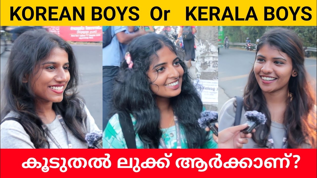Korean Boys or Kerala Boys Who is more Attractive? Public Opinion | Midhun C M