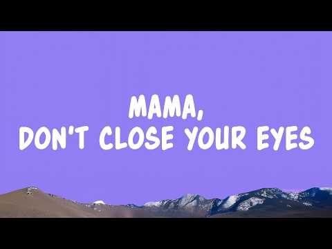 Mama, Don't Close Your Eyes - Bjorn Bonebreaker (Lyrics)