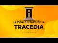 LA VIDA DESPUES DE LA TRAGEDIA (027) 2 SAMUEL 19:24-43