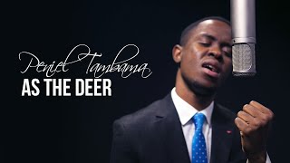 Peniel Tambama - As The Deer [LIVE]