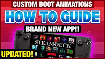 The ULTIMATE Steam Deck Boot Animation App - HOW TO INSTALL