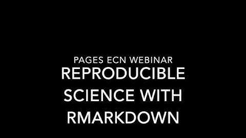 Webinar - From idea to paper in the paleogeosciences: using RMarkdown