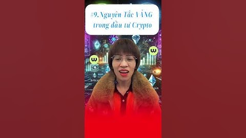 #9.Đừng đầu tư Crypto nếu bạn không biết các nguyên tắc này  #crypto #wefi #neobank #deobank
