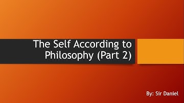 The Self According to Philosophy (Part 2)