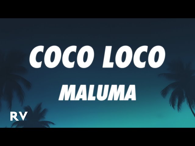 Maluma - COCO LOCO (Letra/Lyrics) class=