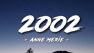 Anne Merie - 2002 (Lyrics) #lyrics #2002 #annemarie