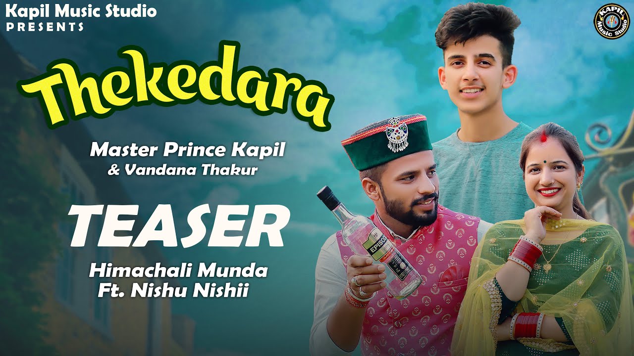 THEKEDARA II Teaser II Master Prince Kapil  Vandana Thakur II Himachali Munda Ft Nishu Nishii