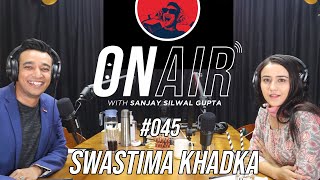 On Air With Sanjay #045 - Swastima Khadka