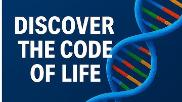“DNA — The Code of Life”