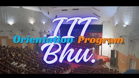 Welcome freshers|| IIT BHU Orientation Program #iitjee #jee #iitbombay #iitdelhi #viral #subscribe