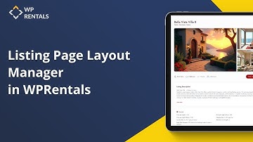How to work with the Listing Page Layout Manager in WP Rentals theme- 2025