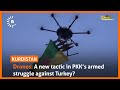 Drones a new tactic in pkks armed struggle against turkey