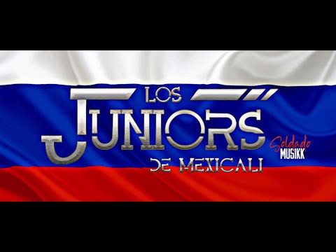 Los Juniors De Mexicali- Bandera Rusa 2022