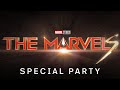 The Marvels | Special Party