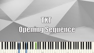 TXT(투모로우바이투게더) - Opening Sequence / 피아노 커버 / Piano Cover / Piano Tutorial