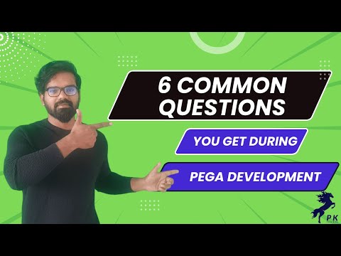 6 common questions you get during Pega development