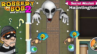 Robbery Bob 2 Use All Super Thieves - Secret Mission Hauntington Part 22