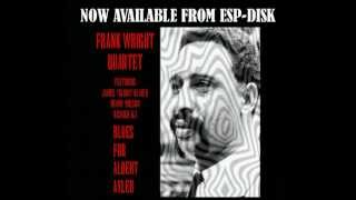 ESP-4068 - FRANK WRIGHT - BLUES FOR ALBERT AYLER - PROMO MUSIC VIDEO