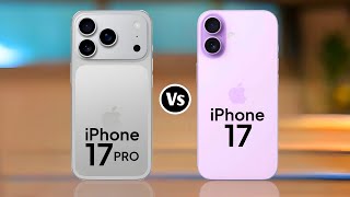 iPhone 17 Vs iPhone 17 Pro 