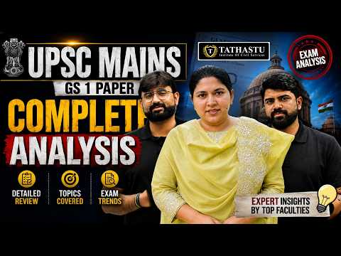 UPSC Mains 2026 GS Paper 1 Complete Analysis | Tathastu ICS