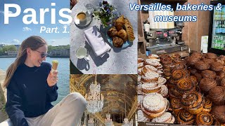 PARIS VLOG part 1 feat. Versailles, bakeries & museums