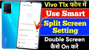 How To Enable Split Screen Setting On Vivo T1x | Vivo T1x Smart Split Screen Setting Kaise On Kare