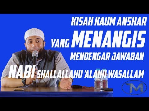 Kisah Kaum Anshar Yang Menangis Mendengar Jawaban Nabi Muhammad SAW | Ustadz Khalid Basalamah