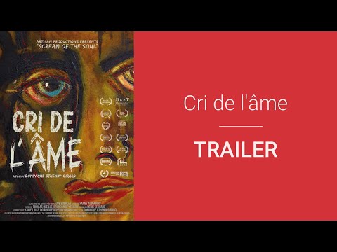 TRAILER - Cri de l'âme