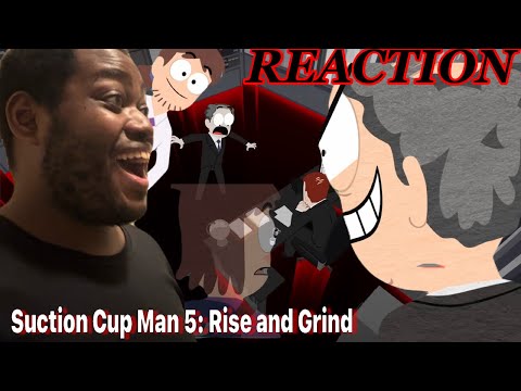 YES! AT LONG LAST! SUCTION CUP MAN 5: RISE AND GRIND REACTION