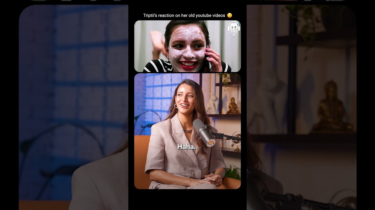 Triptii Dimri reacting to her old videos 