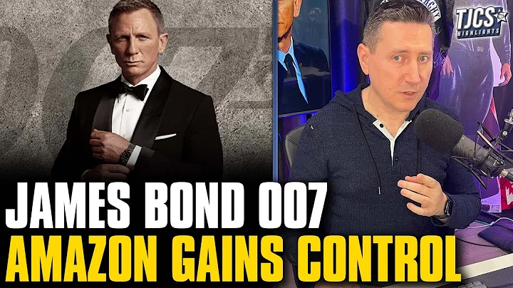James Bond Creative Control Taken Over By Amazon MGM