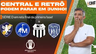 SÉRIE D DO BRASILEIRÃO: CENTRAL, MAGUARY, RETRO E DECISÃO BUSCAM VAGA NA SEGUNDA FASE I CASTFC