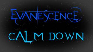 Evanescence - Calm Down Instrumental (Sanctuary) @ThatVideoMakingKid