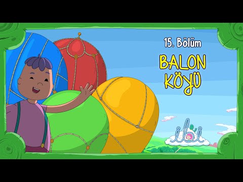 Balon Köyü | İbi 2. Sezon 2. Bölüm