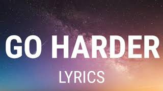 T9ine - Go Harder (Lyrics) New Song