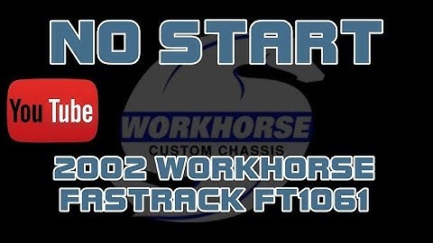 ⭐ 2002 Workhorse Fastrack FT1061 - Cranks But Does Not Start