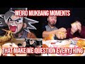 Weird mukbang moments that make me question everything