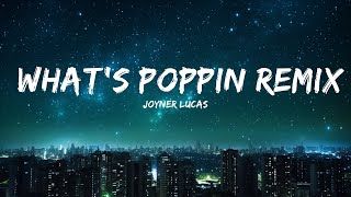 Joyner Lucas - What's Poppin Remix (What's Gucci) (Lyrics) |Top Version