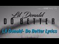 Lil Donald- Do Better Lyrics