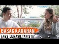 BAŞAK KARAHAN'IN EN BÜYÜK SIRRI! (ENES İLE NASIL TANIŞTI?)