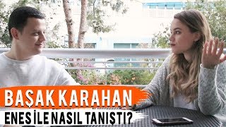 BAŞAK KARAHAN HER ŞEYİ ANLATTI!