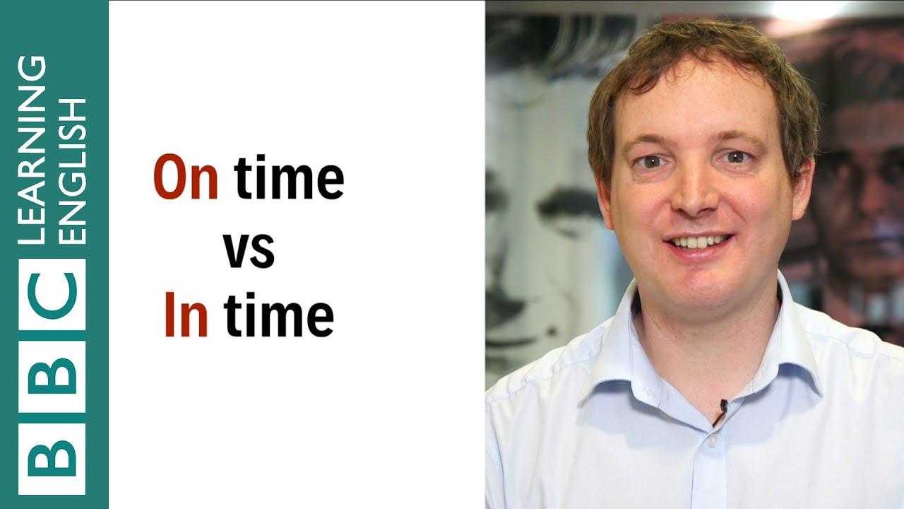 On Time Vs In Time - English In A Minute