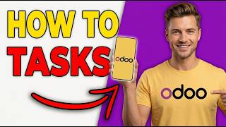 How To Create And Manage Tasks In Odoo (Step-by-Step 2026)