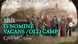 Gothic - Is Nomine Vacans / Old Camp (Sukuba Ensemble Cover)