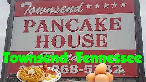 Townsend Pancake House, Townsend, Tennessee