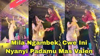 Download Lagu MILA NGAMBEK, VALEN DUET PEGANG TANGAN CWE INI BILANG PADAMU MAS VALEN MP3