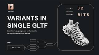Mastering glTF Product Variants and 3D Configurators in Shopify with 3D Bits