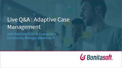 Adaptive Case Management - Q&A - EN