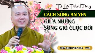 Thuyết Pháp Mới &quot;Sống Trọn Vẹn Cuộc Đời&quot; 16.07.2025 | Thầy Thích Pháp Hòa - Tu Viện Trúc Lâm Canada
